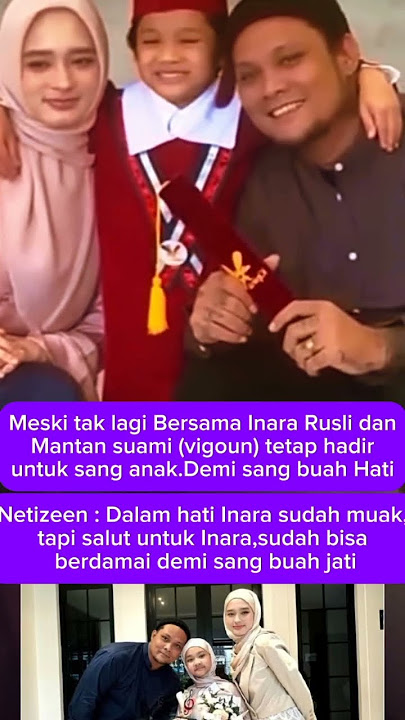 Meski bercerai,Inara dan Virgoun kompak hadiri acara sekolah anak #inararusli  #virgoun #trending