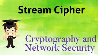 Stream Cipher in Cryptography|| Cryptography and Network Security