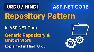 Repository Pattern in ASP.NET Core | Generic Repository & Unit of Work Explained in हिन्दी/اردو