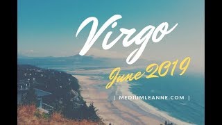 VIRGO I Fell Hard, Got Spooked & Ran ~ Seeks Forgiveness & Union After Healing June 2019