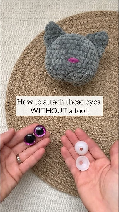 How to Attach Safety Eyes To Your Amigurumi - CrochetKim™