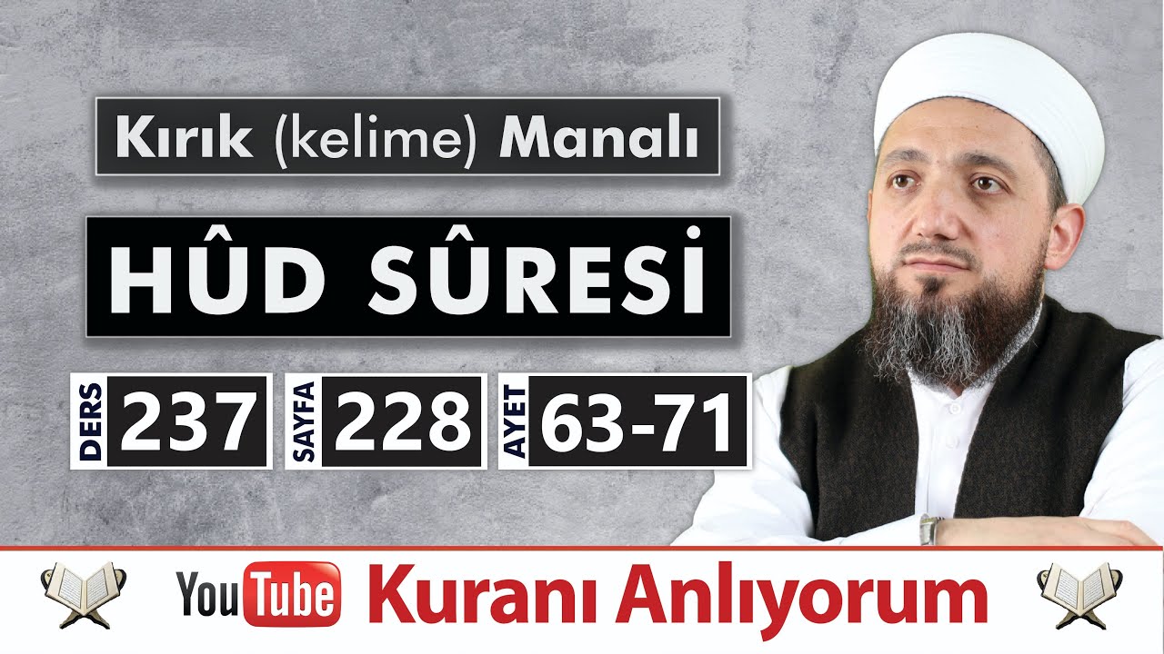 (237) Kırık Manalı HÛD SÛRESİ 63-71 | Kuranı Anlıyorum