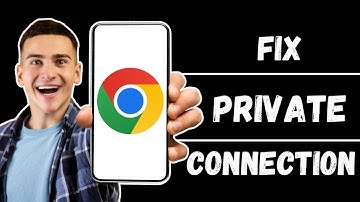 How To Fix - YOUR CONNECTION IS NOT PRIVATE Error In Google Chrome (2024)