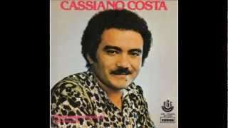 Video thumbnail of "Cassiano Costa - Agora é tarde"