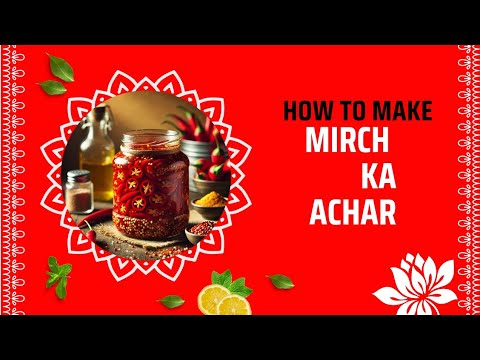 Authentic Homemade Red Chilli Pickle Achar – A Spicy Delight