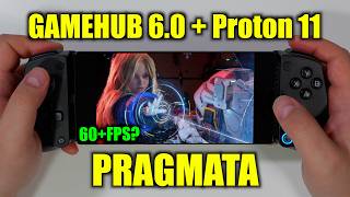 GameHub 6.0 + Proton 11: PRAGMATA Runs Better Now? RedMagic 11 Pro Test