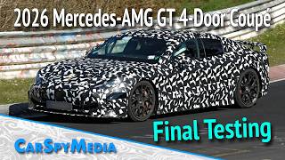 2026 Mercedes AMG GT 4-Door Coupé Prototype Continues Testing At Nürburgring During Official Launch