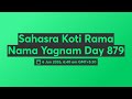 Sahasra Koti Rama Nama Yagnam Day 879
