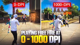 what if we PLAY free fire 0 to 1000 DPI - Let's Try
