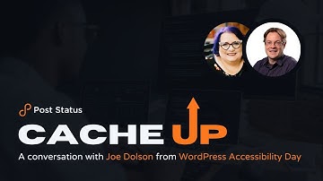 Post Status Cache Up With Joe Dolson