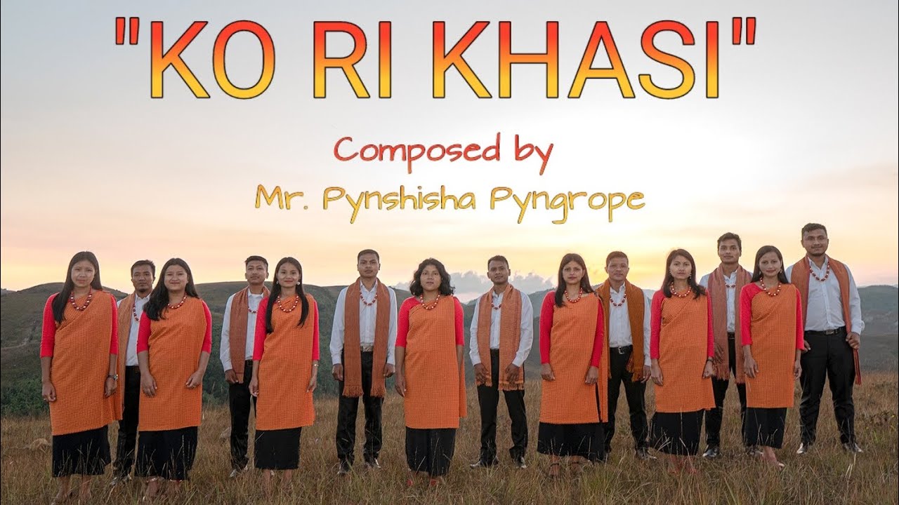KO RI KHASI Official Music Video