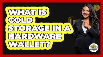 What Is Cold Storage In A Hardware Wallet?