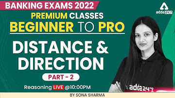 Beginner to Pro | Banking Exam 2022 | Distance and Direction Part 2 by  Sona Sharma