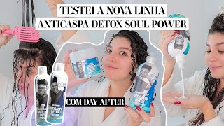 TESTEI A NOVA LINHA ANTICASPA DETOX DE SOUL POWER + day after | por Jessica Melo