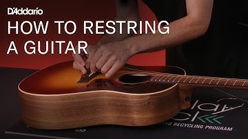 How to Restring A Guitar: Step-by-Step Guide