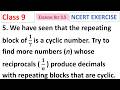 We have seen that the repeating block of 1/7 is a cyclic number. CBSE Class 9 Maths Ganita Manjari