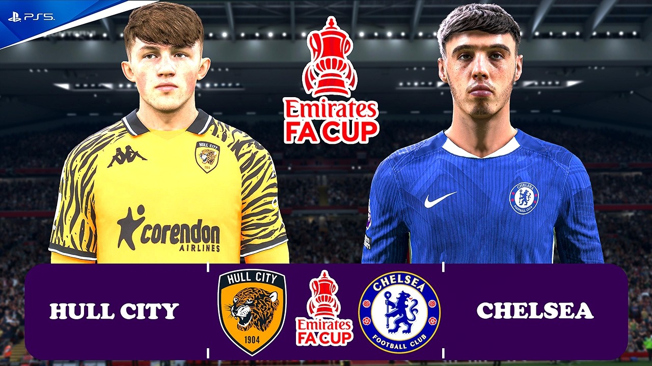 FC 26 - Hull City vs. Chelsea | FA Cup 25/26 Match | PS5™ Pro [4K]  Delap, Estevao, Andrey Santos
