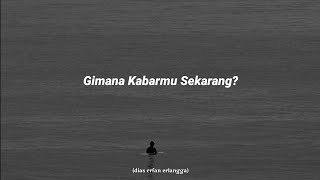 Musikalisasi Puisi | Sajak Kita | Gimana Kabarmu Sekarang?