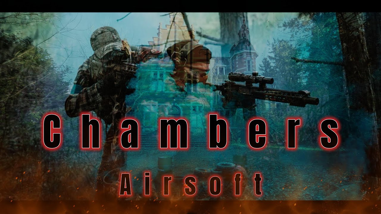The Chambers Airsoft (B)