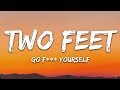 Two feet  go fck yourself lyrics