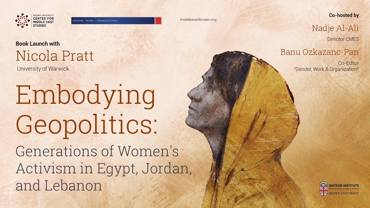 Embodying Geopolitics: Generations of Women’s Activism in Egypt, Jordan and Lebanon