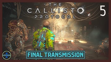One Last Job | Part 5 | The Callisto Protocol: Final Transmission
