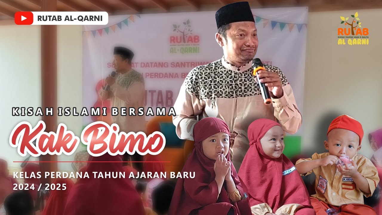Kisah Islami bersama Santri baru Rutab Al-Qarni Payaman Utara T.A 2024/2025 bersama Kak Bimo