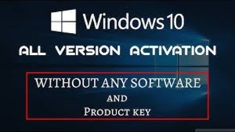 How to activate Window 10 all version 100%  Working