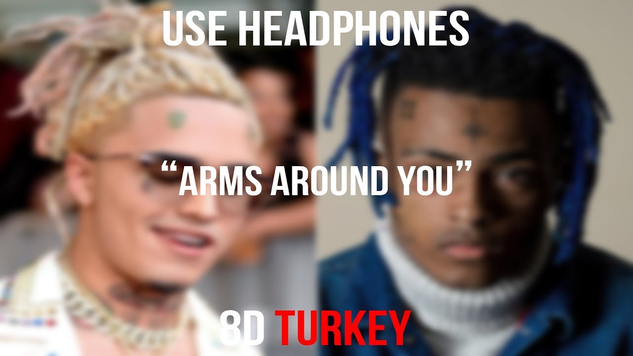 XXXTENTACION & Lil Pump ft. Maluma & Swae Lee - Arms Around You (8D VERSION) - YouTube