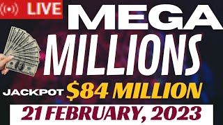 Mega Millions Lottery 21 Feb 2023 - Next Estimated Jackpot Prize $84 Million - Live Drawing Results