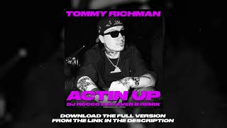 Tommy Richman - ACTIN UP (DJ ROCCO & DJ EVER B Remix)