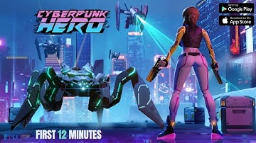Cyberpunk Hero: Epic Roguelike - ​Gameplay First 12 Minutes | (iOS, Android) First Look