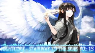 【Nightcore】 Stairway to the Skies [HQ|1080p]