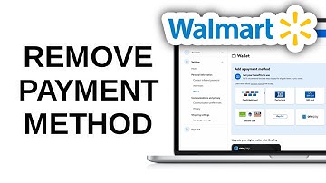 How to Delete Payment Method on Walmart