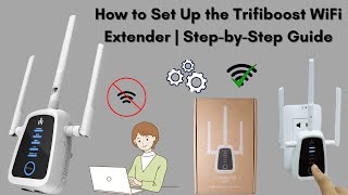 How to Set Up the Trifiboost WiFi Extender | Step-by-Step Guide screenshot 5