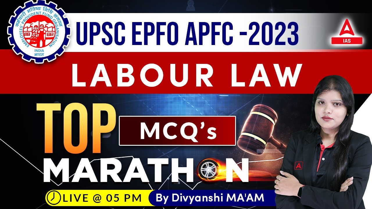 UPSC EPFO APFC -2023 Labour law MCQs LIVE 05 pm BY DIVYANSHI MAM - YouTube
