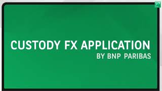 Custody FX application by BNP Paribas screenshot 3