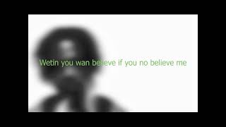 Johnny Drille   Believe Me Prod  by Don Jazzy Lyric Video
