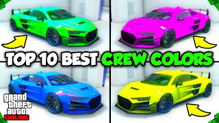 The TOP 10 BEST CREW COLORS in GTA 5 Online! (Bright Colors, Secret Colors \& More!)