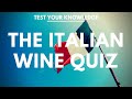 The Italian Wine Quiz  - WSET style wine questions to test and quiz your knowledge