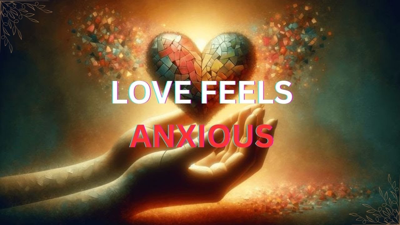 Why Love Feels Like Anxiety — Understanding Anxious Attachment 