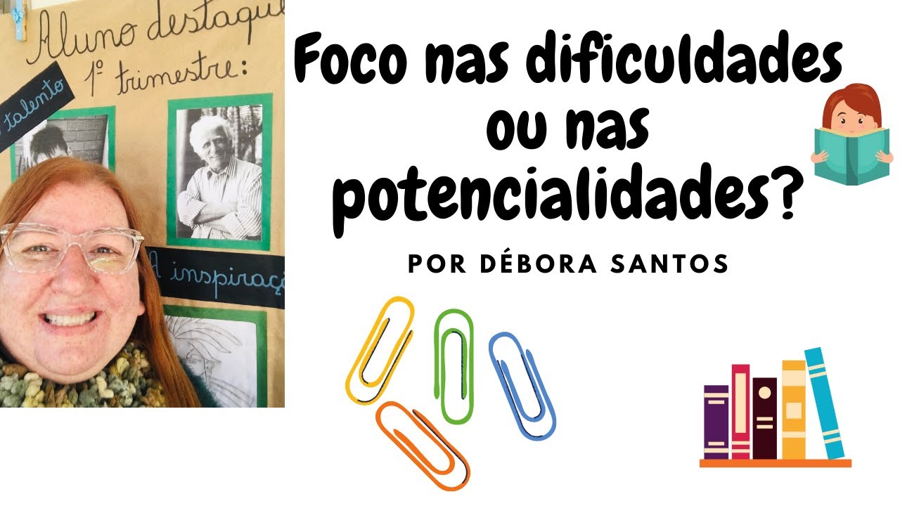 PROFESSOR: FOCAR NAS DIFICULDADES OU NAS POTENCIALIDADES DO SEU ALUNO ...