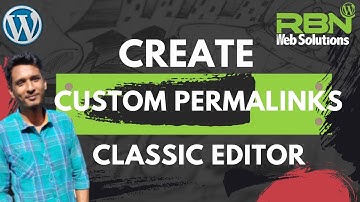 How To Create  Custom Permalinks in Classic Editor | WordPress Tutorial 2021