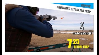 BROWNING CITORI 725 TRAP - REVIEW