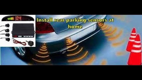 How to install rear parking sensors at home step by step