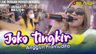 Anggun  Pramudita - Joko Tingkir | ONE NADA Live Pemuda Persen Bersatu