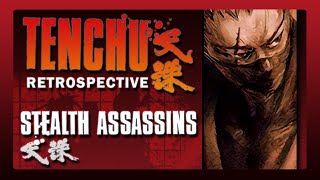 Tenchu: Stealth Assassins Retrospective