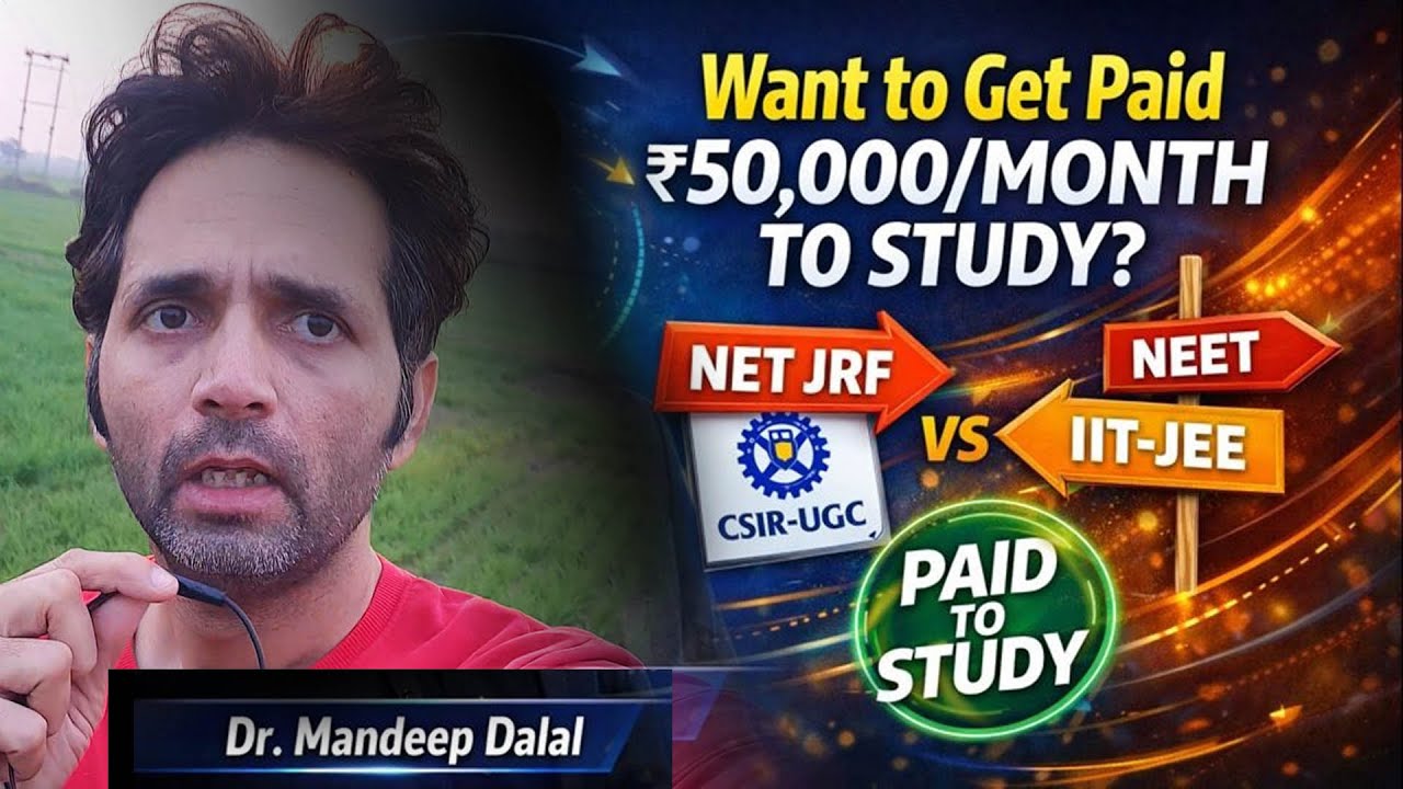 Want to Get Paid 50,000 Rs./Month to Study? CSIR-UGC NET JRF vs NEET & IIT-JEE Explained