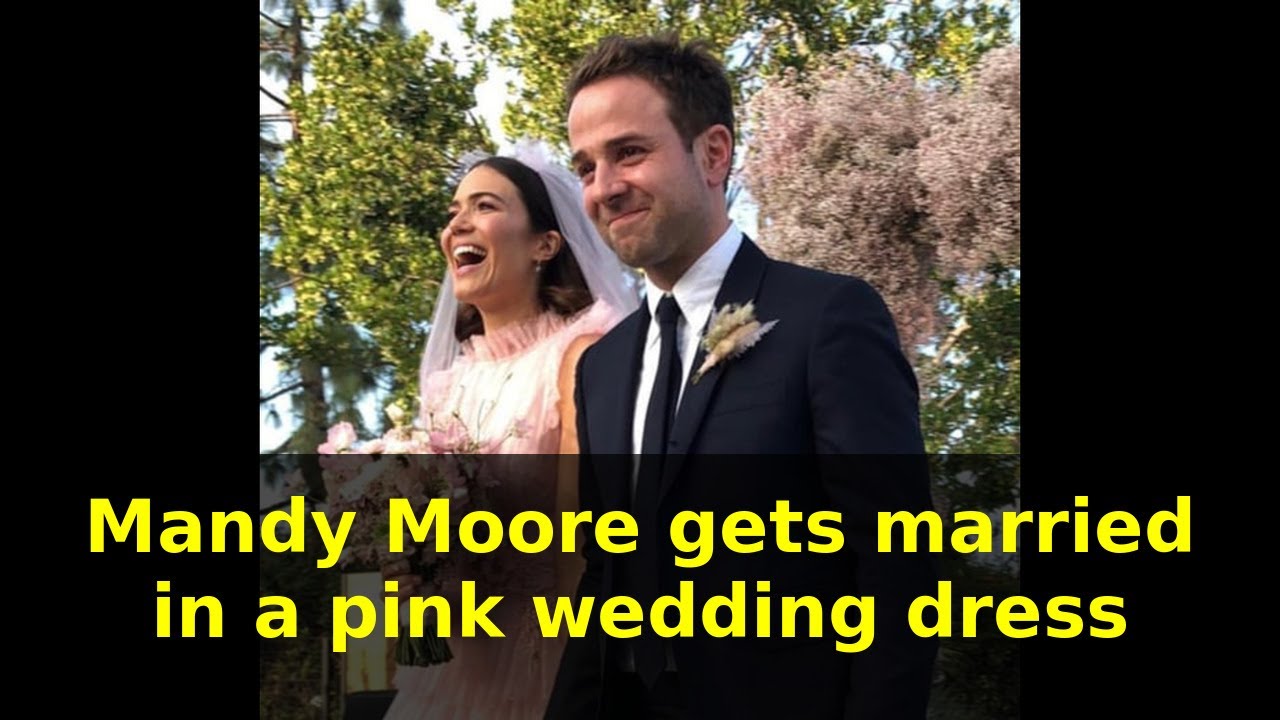 Mandy Moore Gets Married In A Pink Wedding Dress Youtube