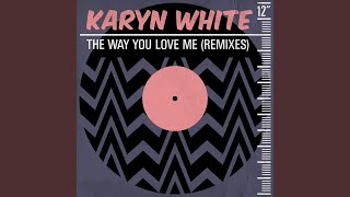 The Way You Love Me (Paul Simpson Remix)